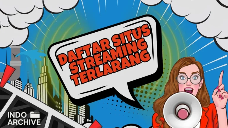 Ilustrasi daftar situs streaming terlarang 2025 dengan desain pop art dan nuansa komik digital IndoArchive.